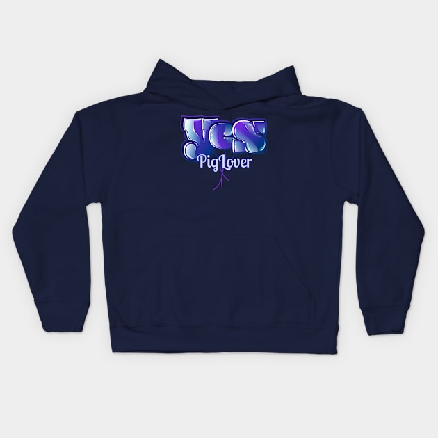 Yes Pig Lover Kids Hoodie by vectorhelowpal